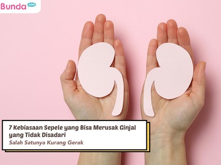 7 Kebiasaan Sepele yang Bisa Merusak Ginjal Tanpa Disadari, Salah Satunya Kurang Gerak