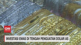 VIDEO: Investasi Emas di tengah Penguatan Dolar AS