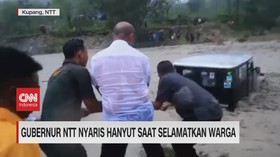 VIDEO: Gubernur NTT Nyaris Hanyut Saat Selamatkan Warga