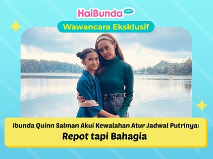 Ibunda Quinn Salman Akui Kewalahan Atur Jadwal Putrinya: Repot tapi Bahagia