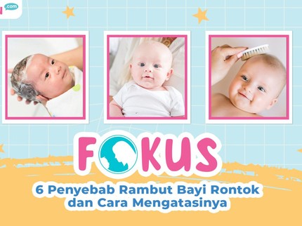 6 Penyebab Rambut Bayi Rontok dan Cara Mengatasinya