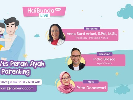 Yuk Bun, Ngobrol soal Peran Penting Ayah dalam Parenting Bersama Indra Brasco