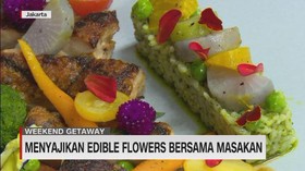 VIDEO: Edible Flower si Cantik Kaya Rasa