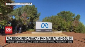 VIDEO: Facebook Rencanakan PHK Massal Minggu Ini