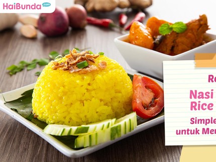 Resep Nasi Kuning Rice Cooker, Simpel dan Enak untuk Menu Ultah Anak