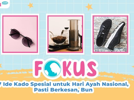 7 Ide Kado Spesial untuk Hari Ayah Nasional, Pasti Berkesan, Bun