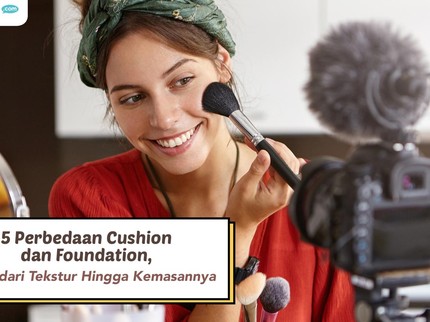 5 Perbedaan Cushion dan Foundation, Mulai dari Tekstur Hingga Kemasannya