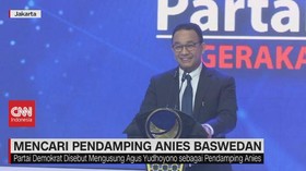 VIDEO: Mencari Pendamping Anies Baswedan