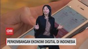VIDEO: Perkembangan Ekonomi Digital di Indonesia