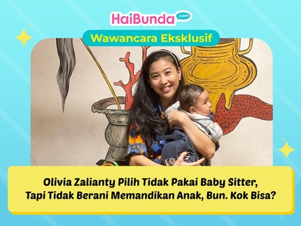 Olivia Zalianty Pilih Tidak Pakai Baby Sitter, Tapi Tidak Berani Memandikan Anak, Bun. Kok Bisa?