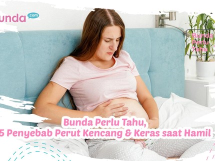 Bunda Perlu Tahu, 5 Penyebab Perut Kencang & Keras saat Hamil