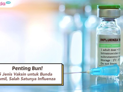 Penting Bun! 5 Jenis Vaksin untuk Bunda Hamil, Salah Satunya Influenza