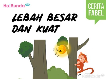 Cerita Fabel: Lebah Besar dan Kuat