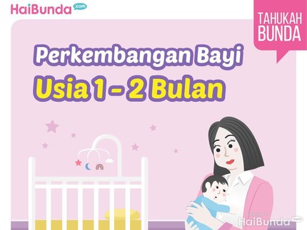 Perkembangan Bayi Usia 1 - 3 Bulan