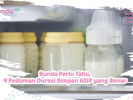 Bunda Perlu Tahu, 4 Pedoman Durasi Simpan ASIP yang Benar