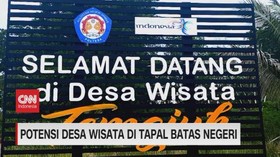 VIDEO: Potensi Desa Wisata Di Tapal Batas Negeri