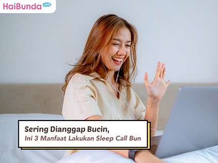 Sering Dianggap Bucin, Ini 3 Manfaat Lakukan Sleep Call Bun