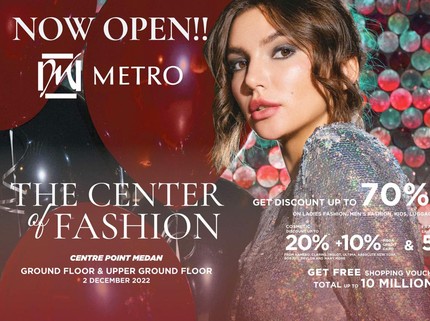 METRO Department Store Hadir di Medan, Jangan Lewatkan Promo Menariknya Bun