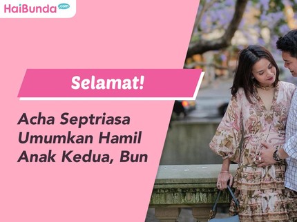 Selamat! Acha Septriasa Umumkan Hamil Anak Kedua, Bun