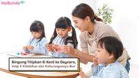 Bingung Titipkan Si Kecil Ke Daycare, Intip 5 Kelebihan Dan ...