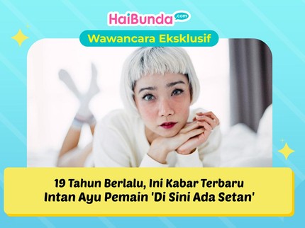 19 Tahun Berlalu, Ini Kabar Terbaru Intan Ayu Pemain 'Di Sini Ada Setan'