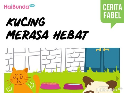 Cerita Fabel: Kucing Merasa Hebat