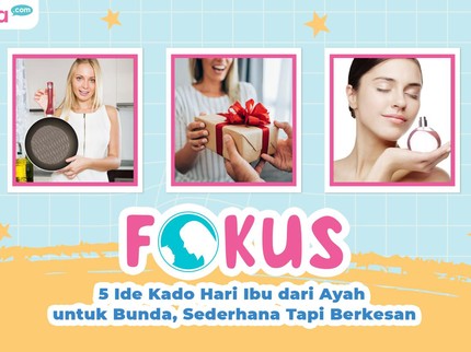 5 Ide Kado Hari Ibu dari Ayah untuk Bunda, Sederhana Tapi Berkesan