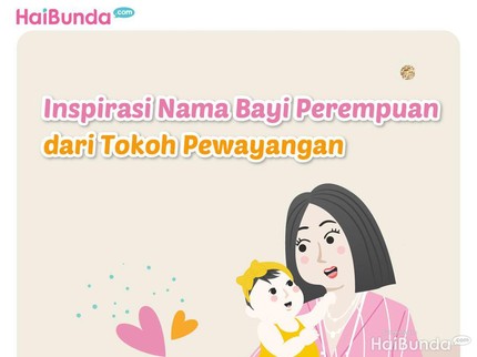 Inspirasi Nama Bayi Perempuan dari Tokoh Pewayangan