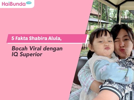 5 Fakta Shabira Alula, Bocah Viral dengan IQ Superior