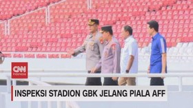 VIDEO: Inspeksi Stadion GBK Jelang Piala AFF