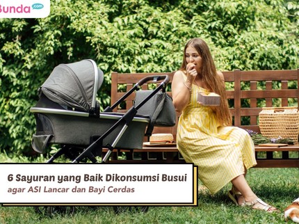 6 Sayuran yang Baik Dikonsumsi Busui agar ASI Lancar dan Bayi Cerdas