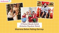 5 Potret Bunda Seleb Antusias Rayakan Natal, Sharena Delon Paling Gercep