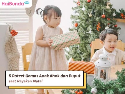 5 Potret Gemas Anak Ahok dan Puput saat Rayakan Natal