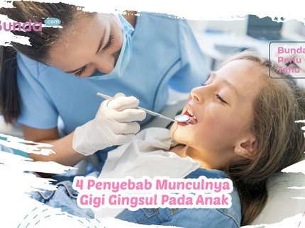 Bunda Perlu Tahu, 4 Penyebab Munculnya Gigi Gingsul Pada Anak