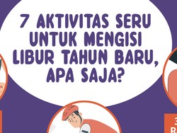 Infografis: 7 Aktivitas Seru untuk Mengisi Libur Tahun Baru