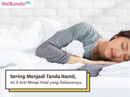 Sering Menjadi Tanda Hamil, Ini 5 Arti Mimpi Haid yang Sebenarnya