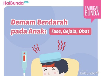 Demam Berdarah pada Anak: Fase, Gejala & Obat