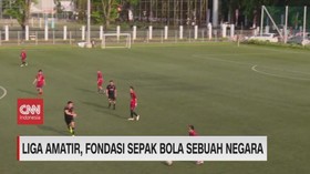 VIDEO: Liga Amatir, Fondasi Sepak Bola Sebuah Negara