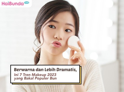 Berwarna dan Lebih Dramatis, Ini 7 Tren Makeup 2023 yang Bakal Populer Bun