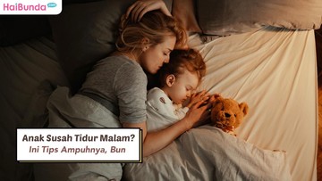 Anak Susah Tidur Malam? Ini Tips Ampuhnya, Bun