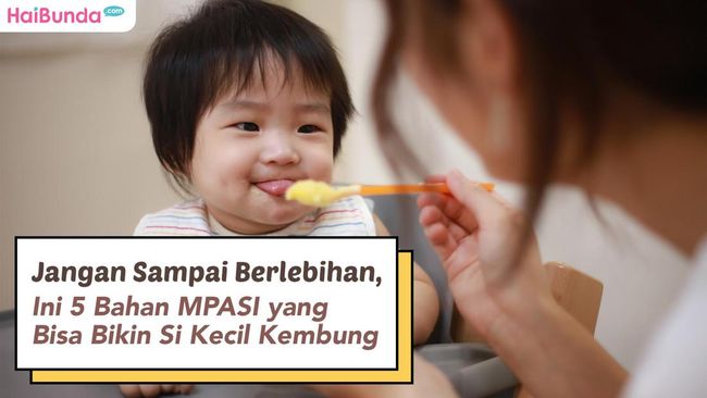 Jangan Sampai Berlebihan Ini 5 Bahan Mpasi Yang Bisa Bikin Si Kecil