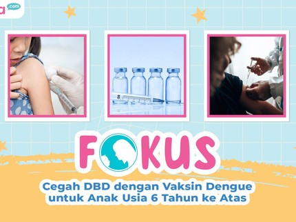 Cegah DBD dengan Vaksin Dengue untuk Anak Usia 6 Tahun ke Atas