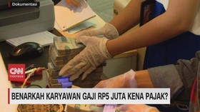 VIDEO: Benarkah Karyawan Gaji Rp.5 Juta Kena Pajak?