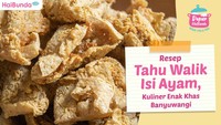 Resep Tahu Walik Isi Ayam, Kuliner Enak Khas Banyuwangi