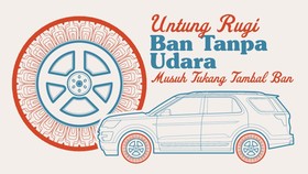 img-title INFOGRAFIS: Untung Rugi Ban Tanpa Udara Musuh Tukang Tambal Ban