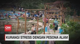 VIDEO: Kurangi Stress Dengan Pesona Alam