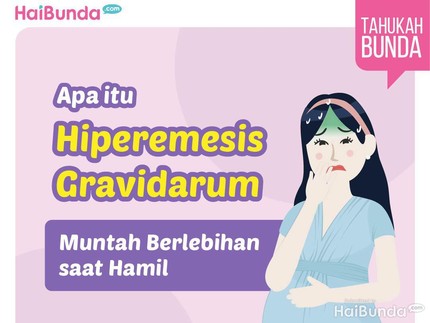 Apa Itu Hiperemesis Gravidarum, Muntah Berlebihan saat Hamil