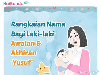 Rangkaian Nama Bayi Laki-laki Awalan & Akhiran 'Yusuf'