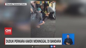 VIDEO: Duduk Perkara Kakek Meninggal di Bandara