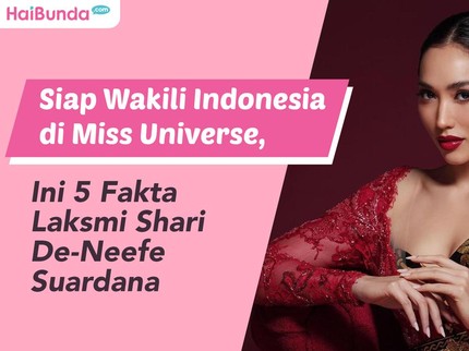 Siap Wakili Indonesia di Miss Universe, Ini 5 Fakta Laksmi Shari De Neefe Suardana